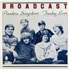 Broadcast 1981 HIS 1064 Pasadona Sungodown 7” single