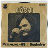 Närhi 1975 HIS 1005 Prinsessa -65 7” single
