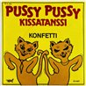 Konfetti 1982 KS 5007 Pussy Pussy 7” single