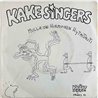 Kake Singers 1979 KRÄKS 11 Ollaan Kahden Lällällää 7” single