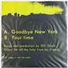 Olli Ojala single 7” Goodbye New York  kansi EX levy EX käytetty vinyylisingle PS