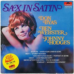 Don Byas, Ben Webster, Johnny Hodges LP Sax in Satin  kansi G+ levy EX Käytetty LP