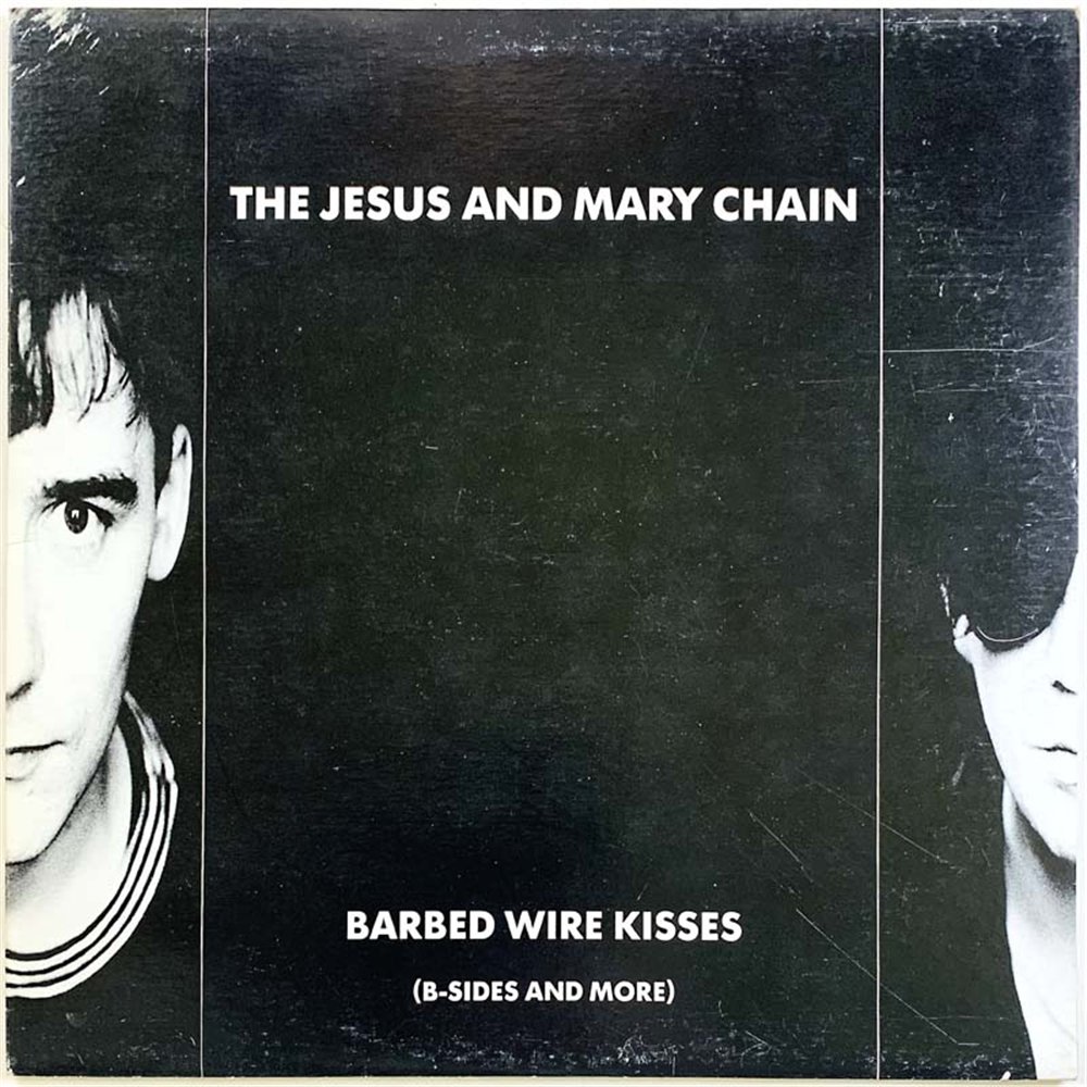 Jesus and Mary Chain vinyl LP Barbed wire kisses, b-sides and more  kansi EX- levy EX Käytetty LP