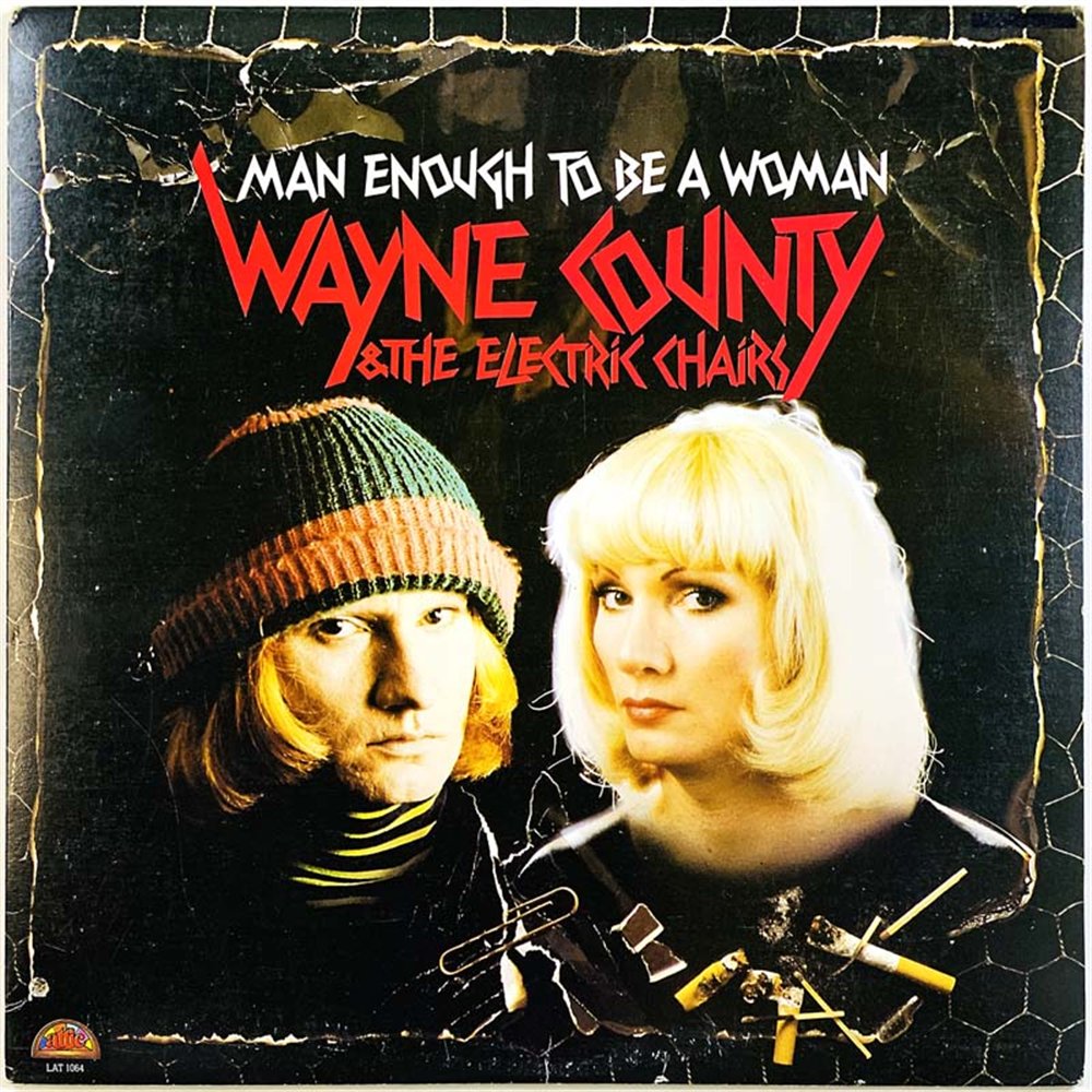 Wayne County & The Electric Chairs vinyl LP Man Enough To Be A Woman  kansi EX levy EX Käytetty LP