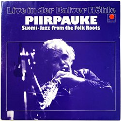 Piirpauke vinyl LP Live In Der Balver Höhle  kansi EX- levy EX Käytetty LP