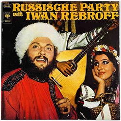 Rebroff Iwan vinyl LP Russische party mit Iwan Rebroff  kansi VG+ levy EX- Käytetty LP