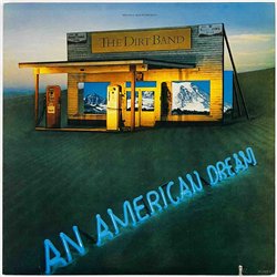 Dirt Band vinyl LP An American dream  kansi EX levy EX Käytetty LP