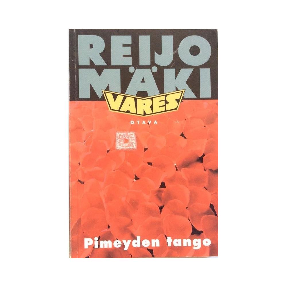Vares: Pimeyden tango : Reijo Mäki - Något använd bok