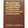 Suomen kunnalliskalenteri : 1981-1984 - Något använd bok