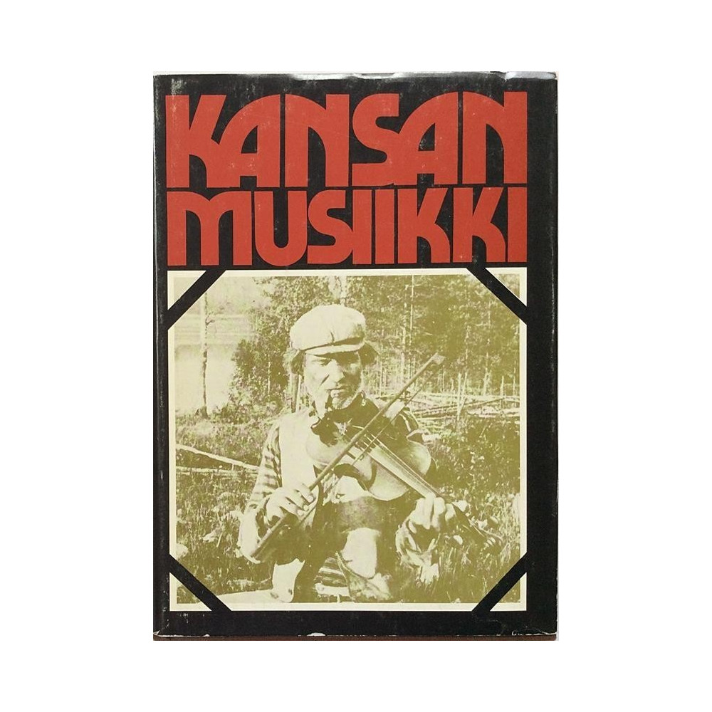 Kansanmusiikki : toimittaneet Anneli Asplund ja Matti Hako - Used book