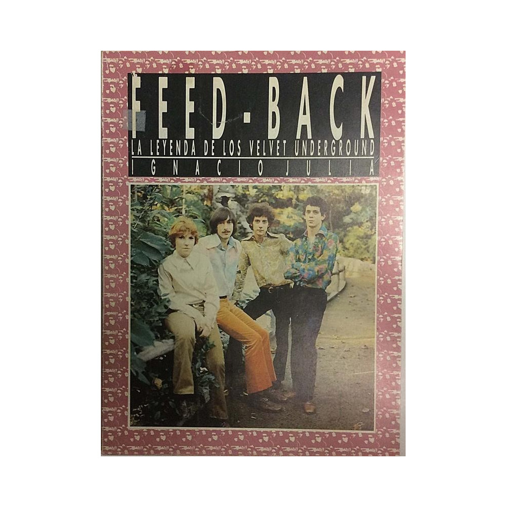 Feed-Back leyenda de Velvet Underground : Ignacio Julia - Used book