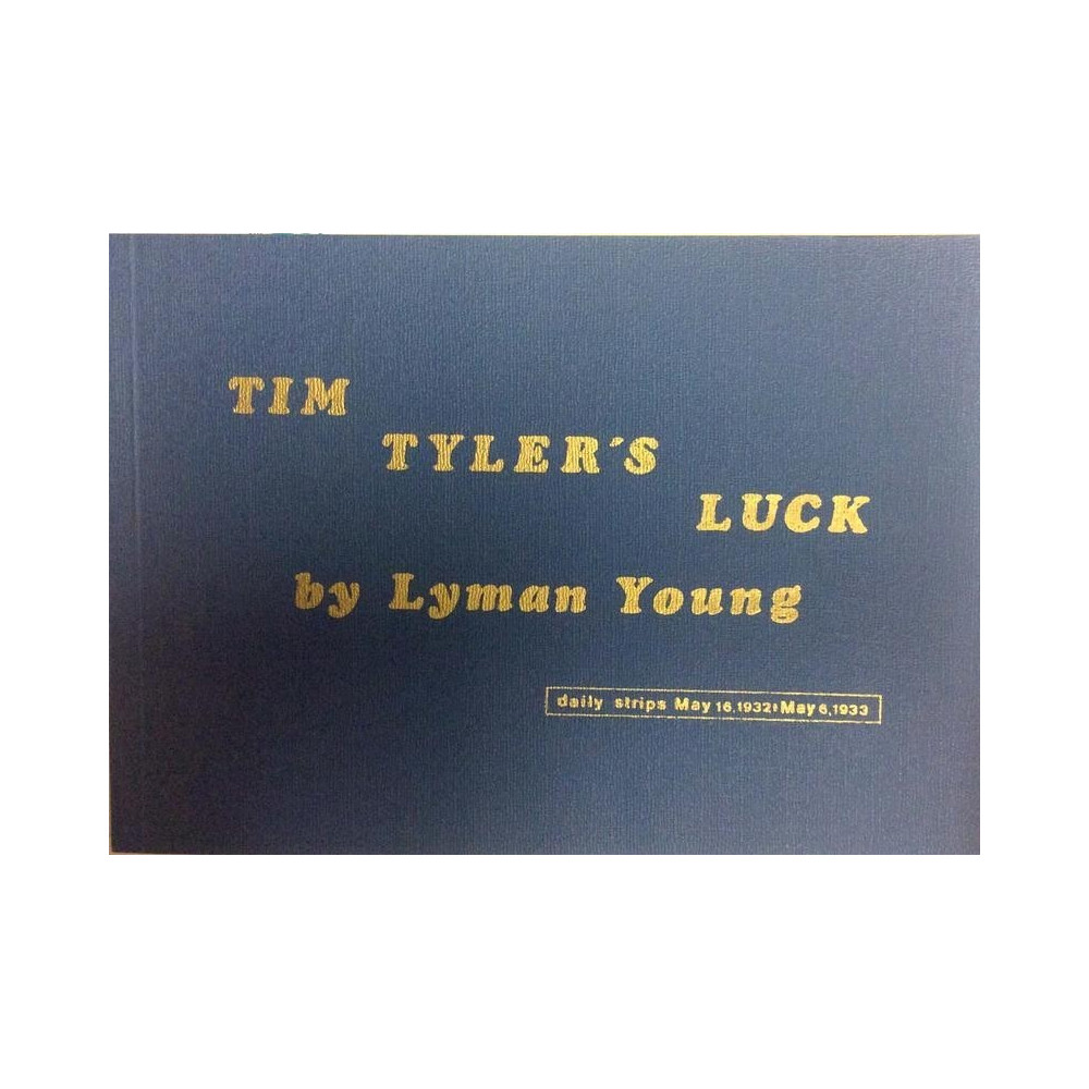Tim Tyler’s Luck : Daily strips May 16, 1932 - May 6, 1933 - Used book