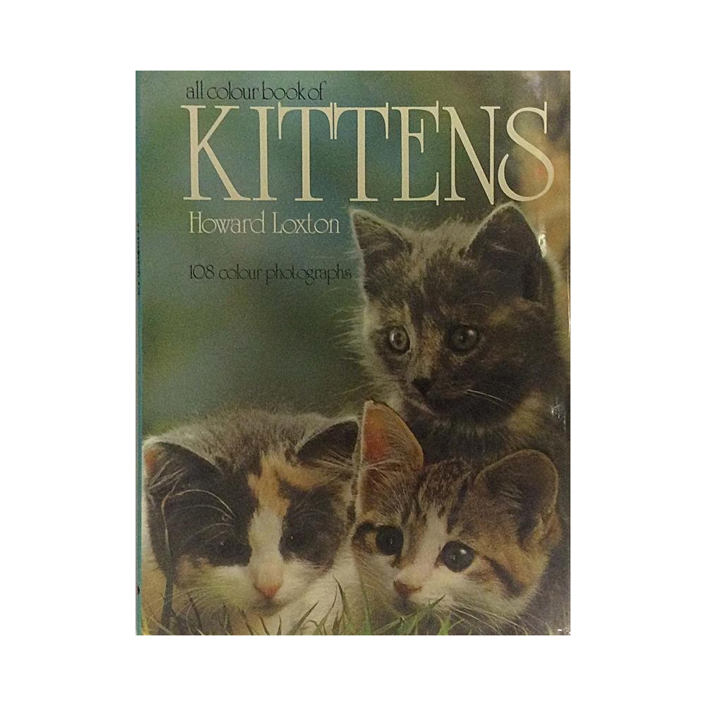 al colour book of Kittens : Howard Loxton - Used book
