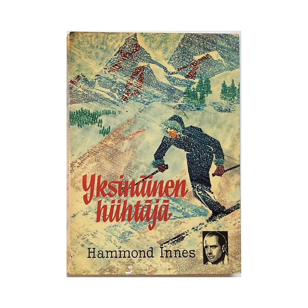 Yksinäinen hiihtäjä : Hammond Innes - Något använd bok
