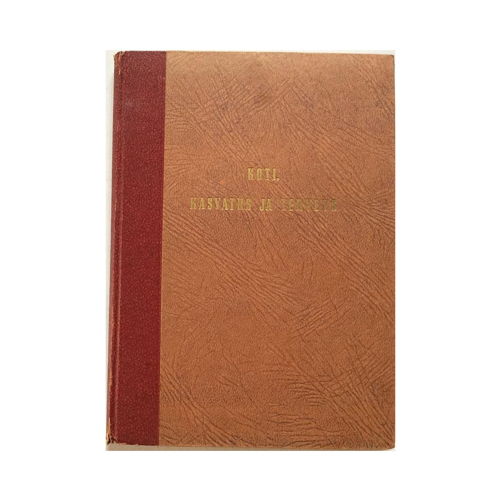 Koti, kasvatus ja terveys : Ellen G. White - Used book