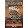 Breaking In to the Music Business : Alan H. Siegel - Used book