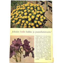 Kukkiva koti ja puutarha : Jokaisen kodin kukka ja puutarhatietoutta! - Used book