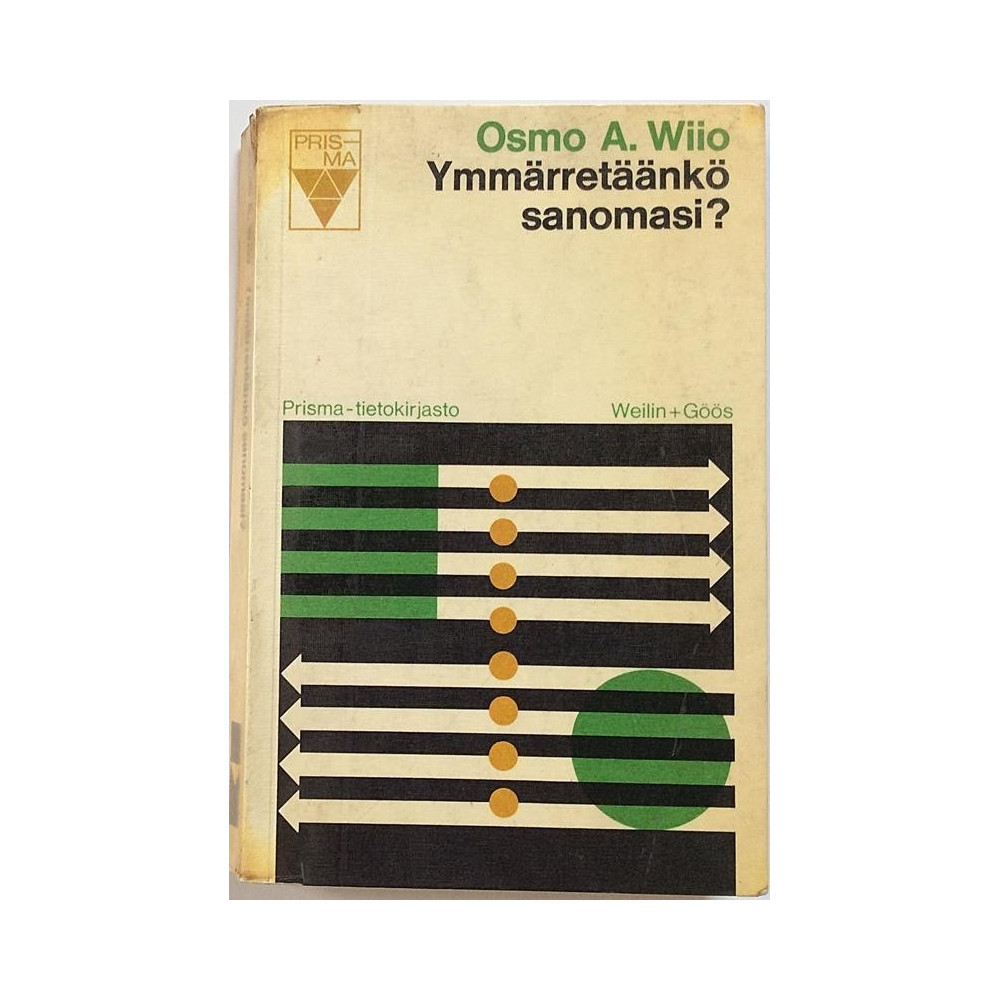 Ymärretäänkö sanomasi? : Osmo A. Wiio - Något använd bok