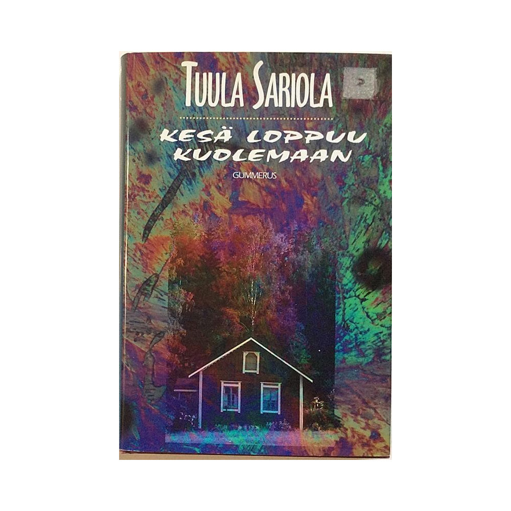 Kesä loppuu kuolemaan : Tuula Sariola - Used book