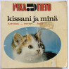 Kissani ja minä : kasvatus...terveys...hoito - Något använd bok