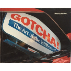 Gotcha! The art of the Billboard : Edited Wei Yew - Used book