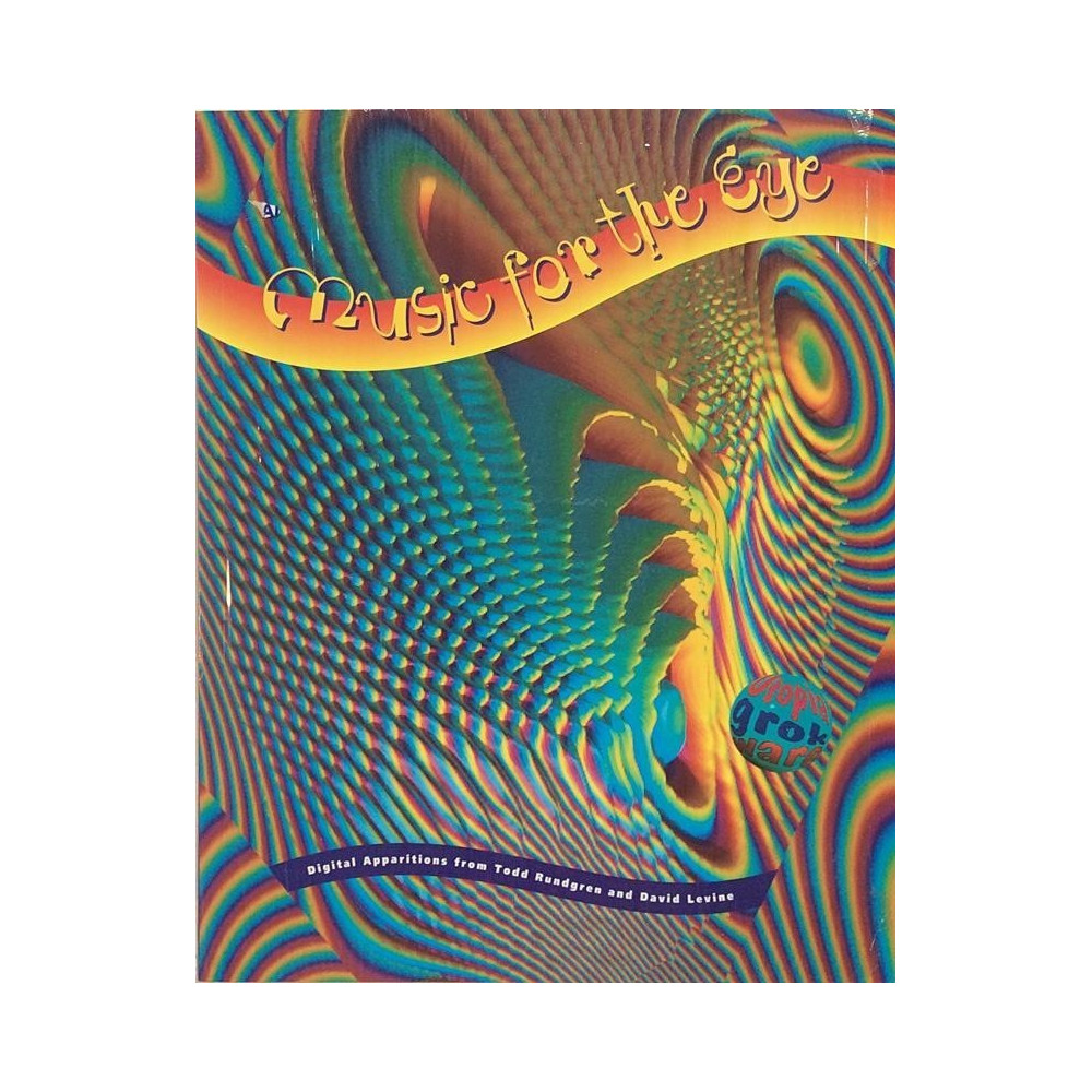Music for the Eye, digital apparitions : Todd Rundgren and David Levine - Used book