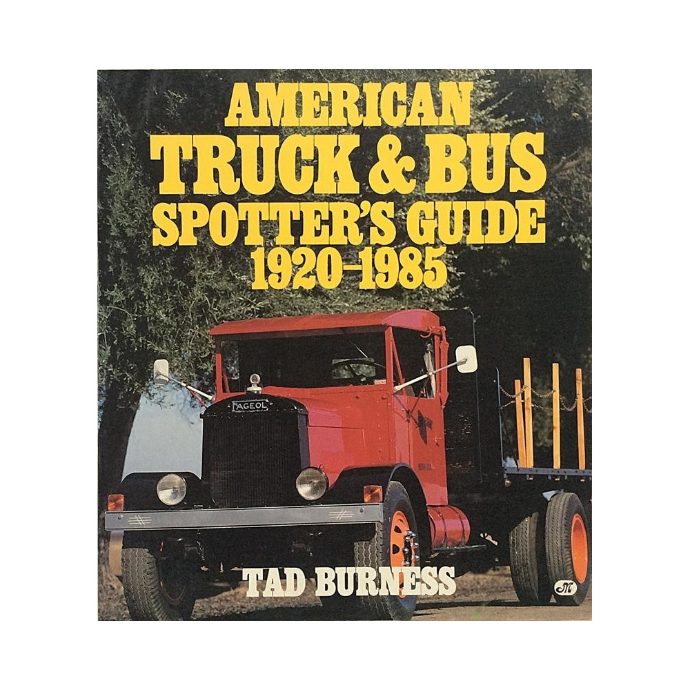 American Truck & Bus Spotter’s Guide : Tad Burness - Used book