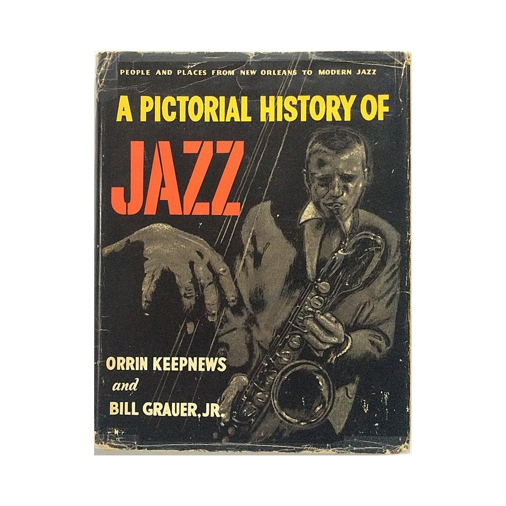 Pictorial History of JAZZ : Orpin Keepnews and Bill Grauer Jr. - Något använd bok