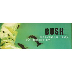 Bush: The Science Of Things : Promojuliste 70cm x 25cm - Begagnat Poster