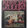 Kertojat ja kuulijat : Pekka Laaksonen Kalevalaseuran vuosikirja 60 - Used book