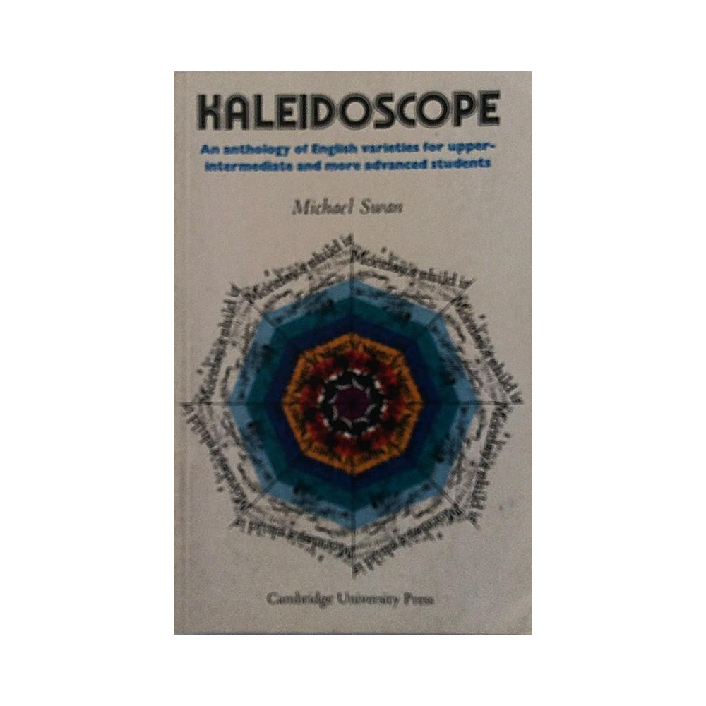 Kaleidoscope an anthology of English : varietes for upperintermediate and more advaced students - Used book