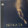 No Ka ‘Oi Collaborative photo essay : Douglas Cloutier, Tom Kurthy and Philip Pirolo - Used book