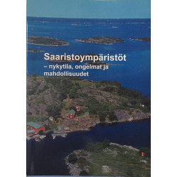 Saaristoympäristöt : nykytila, ongelmat ja mahdollisuudet - Något använd bok