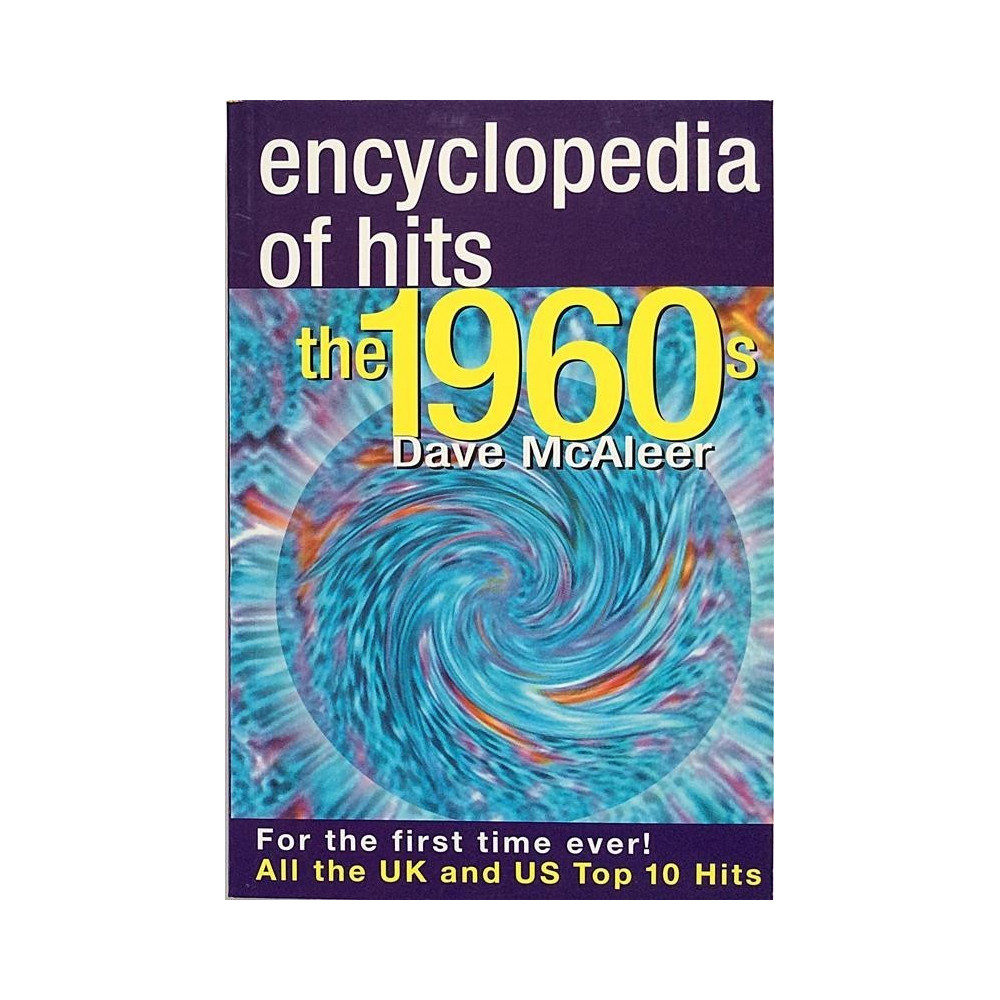 Encyclopedia of hits the 1960s : Dave McAleer - Used book
