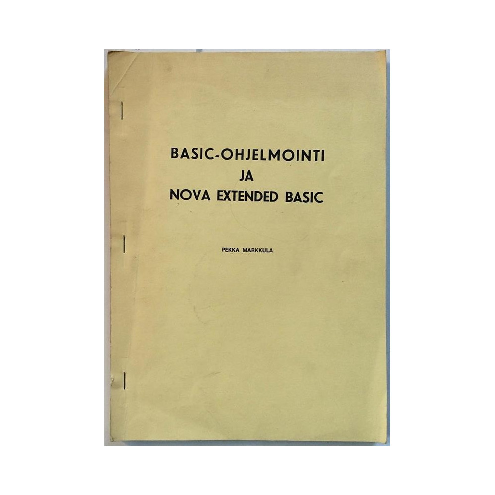 Basic-ohjelmointi ja Nova extended Basic : Pekka Markkula - Used book