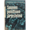 Suomen poliittinen järjestelmä: Jaakko Nousiainen  kansi VG sisäsivut EX- Käytetty kirja