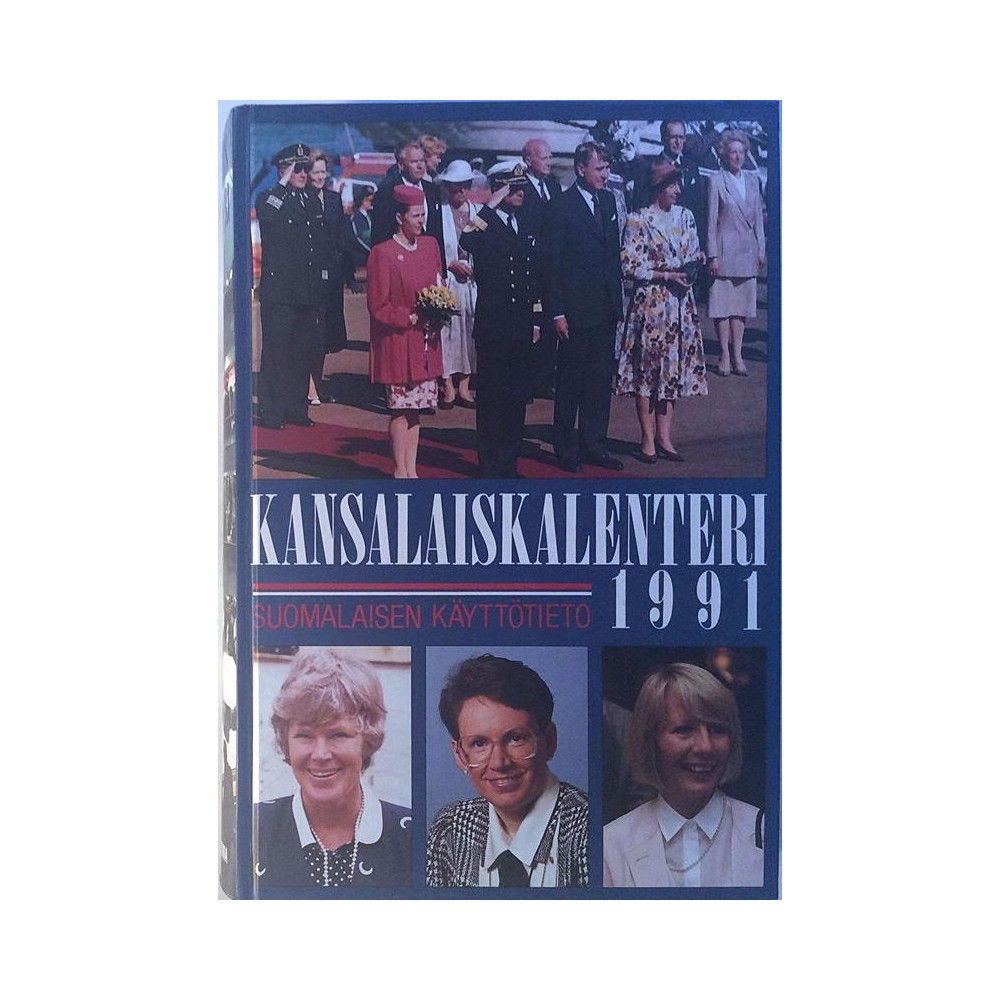 Kansalaiskalenteri: Suomalaisen käyttötieto 1991  kansi EX sisäsivut EX Käytetty kirja