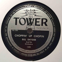 Snyder Bill and his orchestra : Choppin' Up Chopin / My Silent Love - shellac 78 rpm record