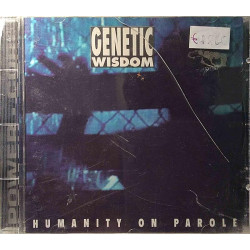 Genetic Wisdom : Humanity On Parole - CD