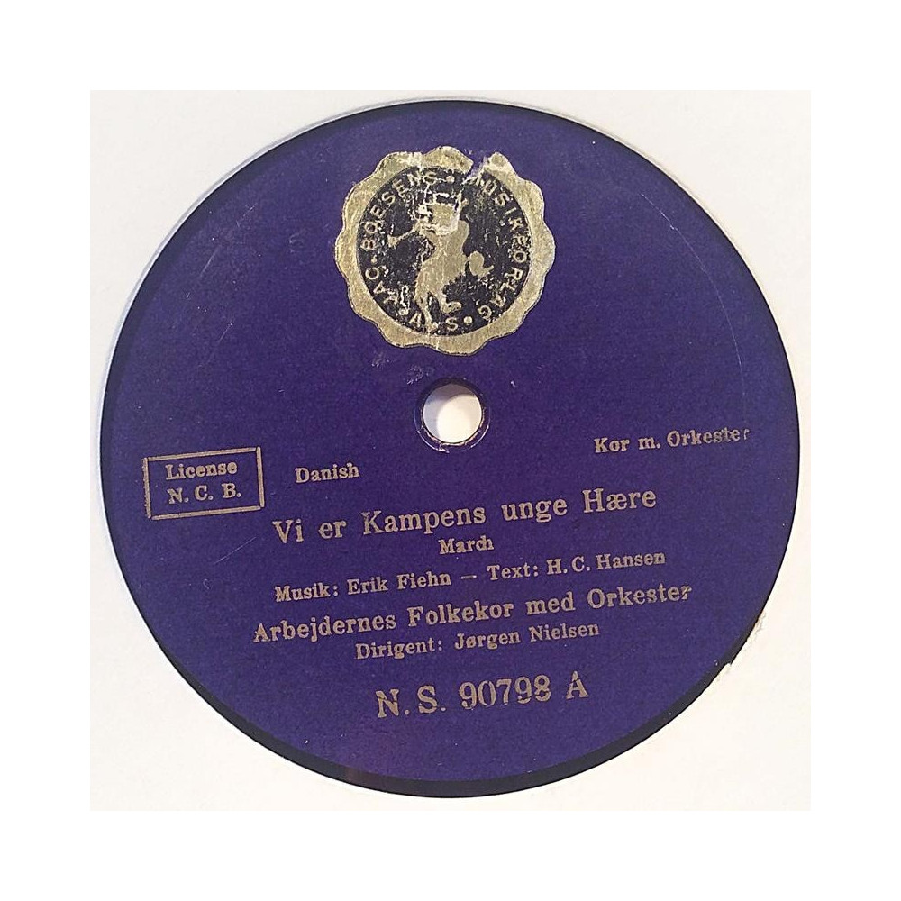 Arbejdernes Folkekor med Orkester : Vi er Kampens unge Haere / Valget vinder vi - shellac 78 rpm record
