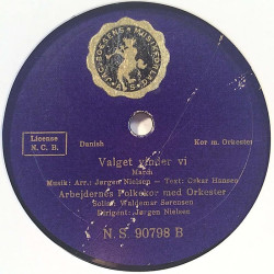 Arbejdernes Folkekor med Orkester : Vi er Kampens unge Haere / Valget vinder vi - shellac 78 rpm record