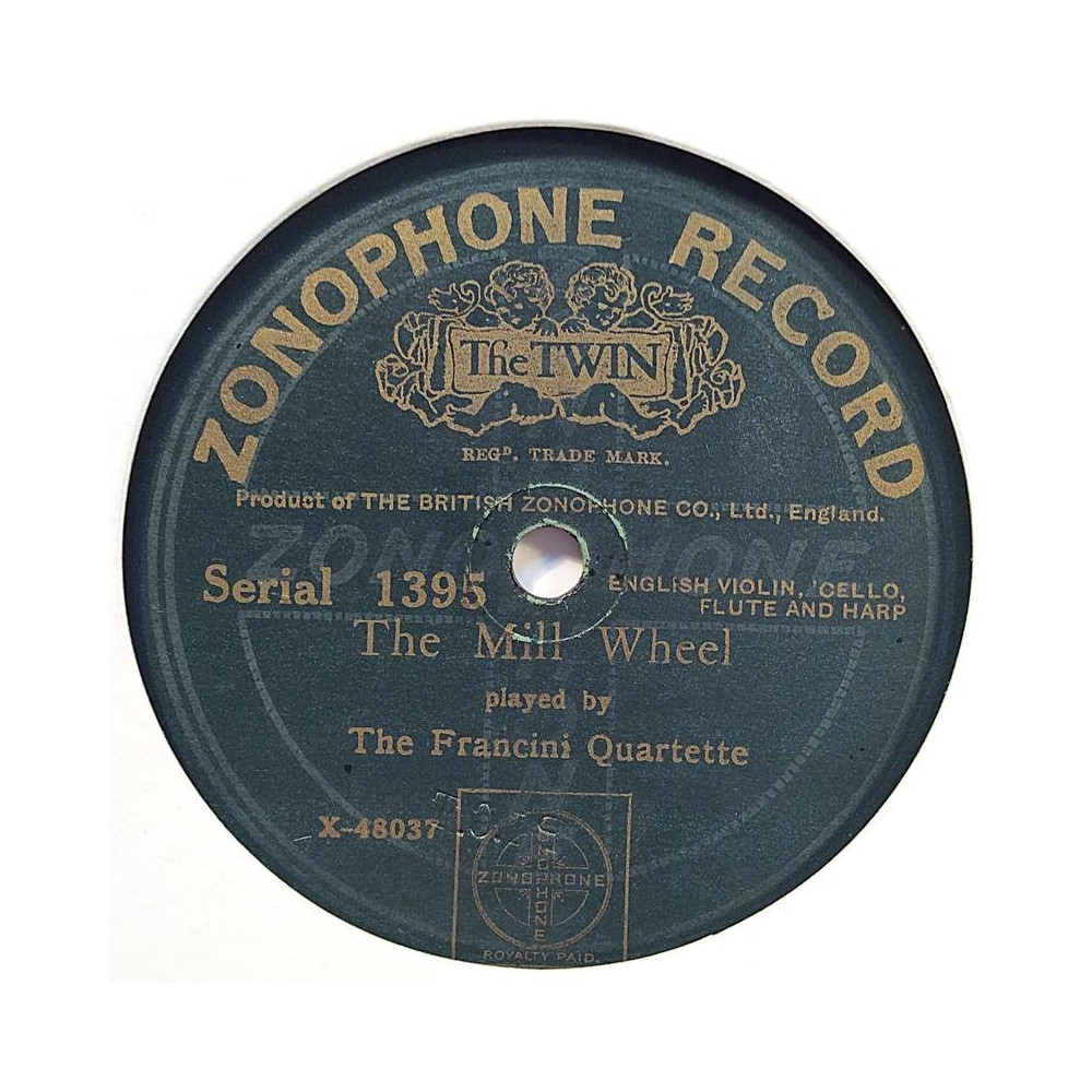 Francini Quartette : The Mill Wheel / Home, sweet home - shellac 78 rpm record