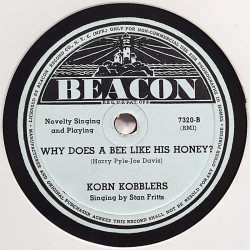 Korn Kobblers : I love her just the same / Why does a bee like his honey? - shellac 78 rpm record
