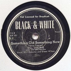 Osborne Will with Eileen Wilson : In the moon mist / Something old something new - stenkaka 78-varvare
