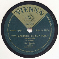 Zaruba Karl and his Country Band: Two blackbirds dance a polka / Gaiserberger laendler  kansi paperikansi/muovitasku levy VG sav