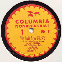 Autry Gene : Three Little Dwarfs / Thirty-Two Feet - Eight Little Tails - stenkaka 78-varvare