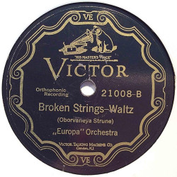 Europa Orchestra : Broken Life-Waltz / Broken Strings-Waltz - stenkaka 78-varvare