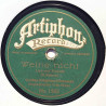 Groses Artiphon-Orchester : Weine nicht / Einmal kommt der Tag - shellac 78 rpm record