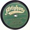Groses Artiphon-Orchester : Weine nicht / Einmal kommt der Tag - shellac 78 rpm record