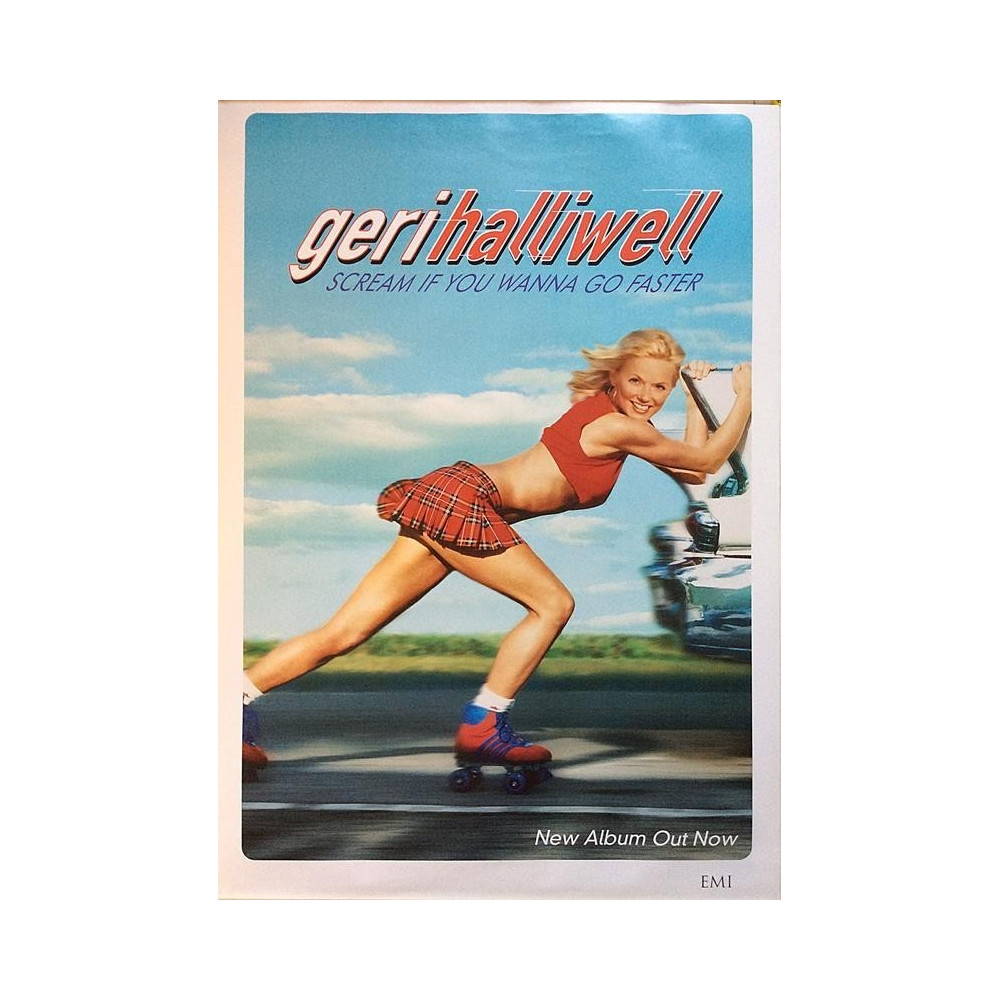 Halliwell Geri: Scream if you wanna go faster : Promojuliste kaksipuoleinen 50cm x 74cm - used original promo poster